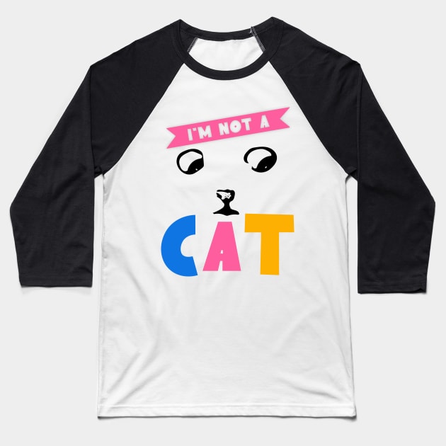 I’m not a cat funny kitty cat eyes Baseball T-Shirt by ScienceNStuffStudio
